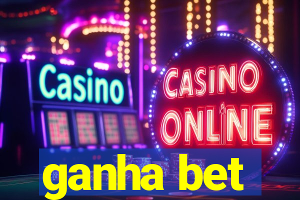 ganha bet